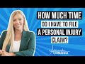 How long do I have to file a personal injury claim? - Amanda Demanda Answers