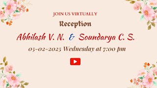 Reception | Abhilash V. N \u0026 Soundarya C. S | 05-02-2025 | Live