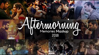 Aftermorning Memories Mashup 2018 | Aftermorning Productions | Sunix Thakor