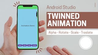 Twinned Animation in Android | Alpha, Rotate, Scale & Translate | Java & XML