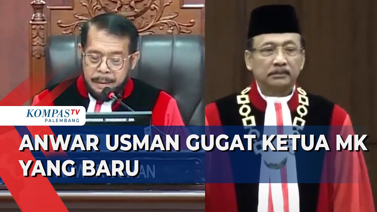 Anwar Usman Keberatan Suhartoyo Jadi Ketua MK, Layangkan Gugatan Ke ...