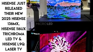 Hisense Releases New Hisense 136MX microLED, Hisense 116UX TriChroma LED TV \u0026 Hisense L9Q Laser TV