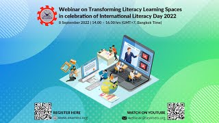 [WebEx] Webinar Transforming Literacy Learning Spaces in celebration of Int Literacy Day 2022 (8Sep)