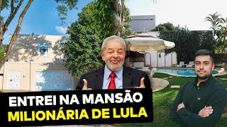 ENTREI NA MANSÃO MILIONÁRIA DO LULA