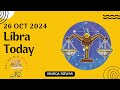 Libra | 26 October 2024 | آج کا دن | Aaj ka Din Kaisa Rahega | Aaj Ka Din | Horoscope Today