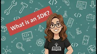 What is an SDK? Software Development Kits Explained (Simple!)