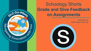 Grade and Give Feedback on Schoology Assignments