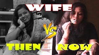 Wife - Then Vs Now  | Rustic Tubers