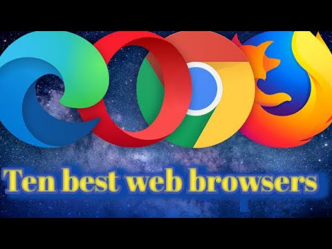 Top Ten Best Web Browsers For Windows & Android | Web Browsers - YouTube