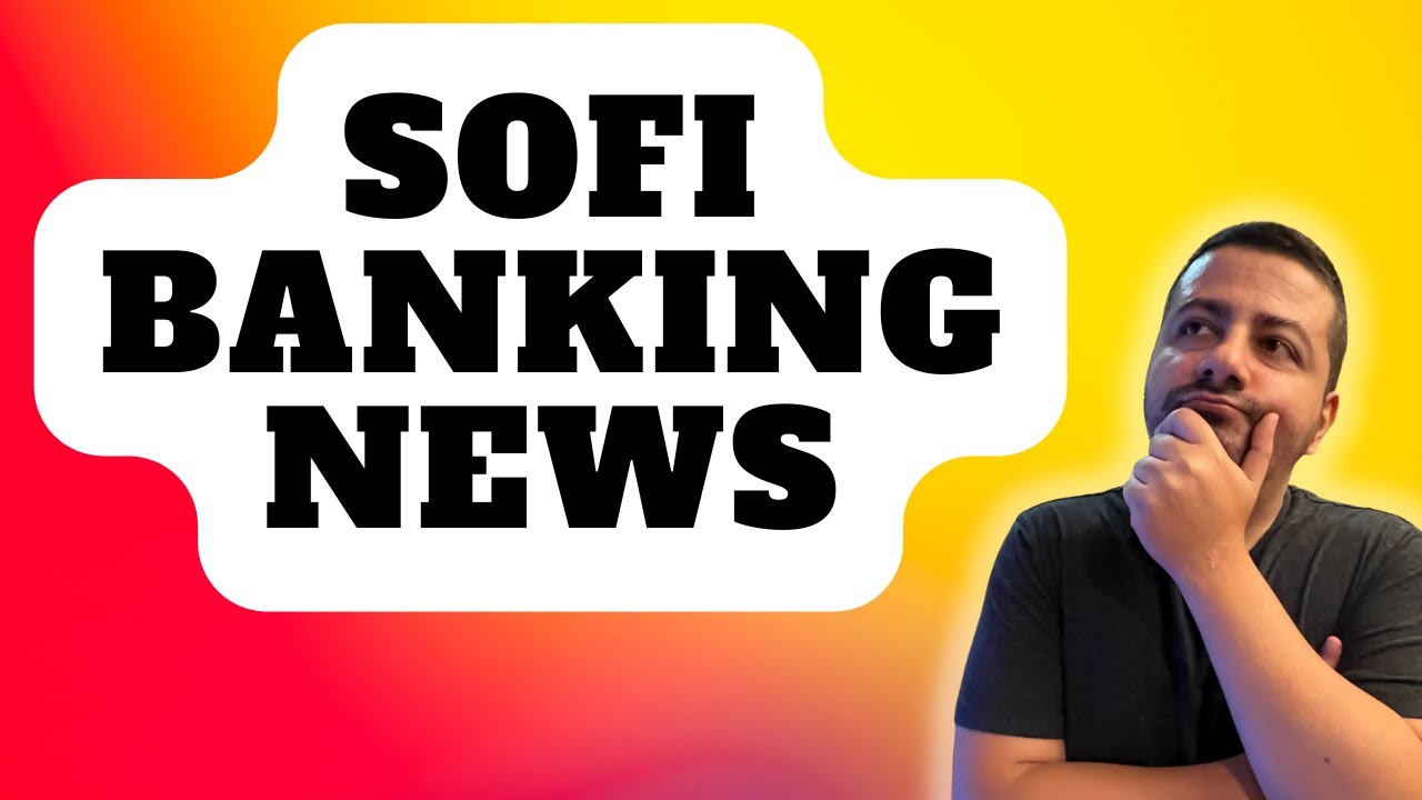 Here's What The Banking Turmoil Means For Sofi Stock Investors | SOFI ...