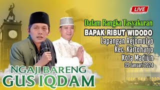 #LIVE GUS IQDAM KOTA MADIUN // 09 Januari 2024 // Lapangan Rejomulyo Kec. Kartoharjo Kota Madiun