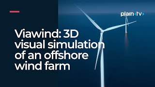 Viawind: 3D visual simulation of an offshore wind farm