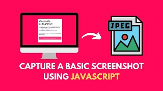 How to Capture Screenshot using JavaScript | FREE Source Code