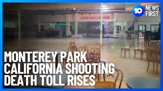 Monterey Park California Mass Shooting Death Toll Rises To 11 | 10 News First