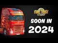 New Content Coming Soon in 2024 for ETS2 & ATS