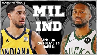 Milwaukee Bucks vs Indiana Pacers  Game 3 Highlights | Apr 26 | 2024 NBA Playoff