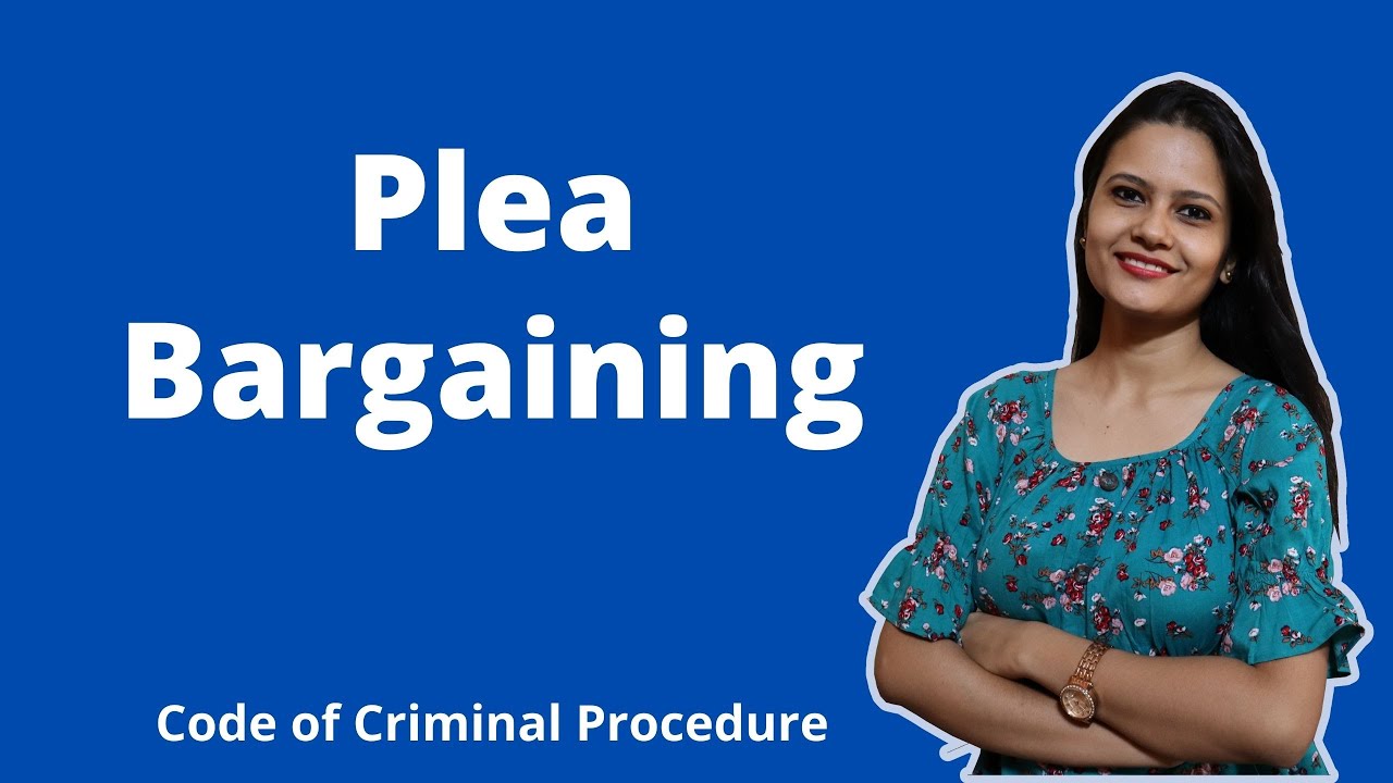 Plea Bargaining | KSLU Code Of Criminal Procedure Notes | CrPC Previous ...