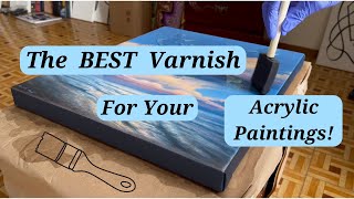 The BEST Varnish | How to Varnish an Acrylic Painting