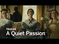 A QUIET PASSION Trailer | Festival 2016