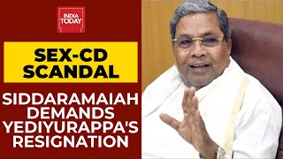 Sex Scandal Rocks BSY Govt: Siddaramaiah Demands Resignation Of CM Yediyurappa | India Today