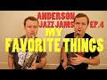 Anderson Jazz Jams - My Favorite Things, Bud Powell Lick, Nashville Jazz Workshop!