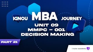 IGNOU MBA -MMPC 001-UNIT 09 : DECISION MAKING  Part 21