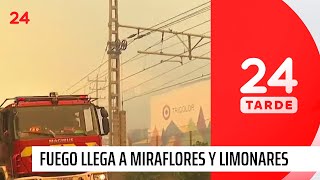 Fuego llega a Miraflores y Limonares en Viña del Mar: hay evacuación | 24 Horas TVN Chile