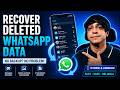 How to Recover Deleted WhatsApp Data on iPhone & Android (Even Without Backup)