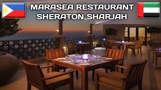 Sumptuous Dinner at Marasea Restaurant inside Sheraton Sharjah Beach Resort