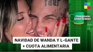 Navidad de Wanda y L-Gante + Cuota alimentaria #DesayunoAmericano | programa completo (26/12/2024)