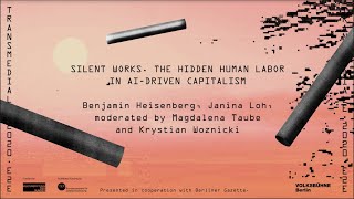 SILENT WORKS. The Hidden Human Labor in AI-Driven Capitalism