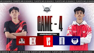 [Game - 4] GEEK FAM vs BIGETRON ALPHA - MPL S12