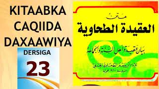 Sharaxa iyo caddeynta Kitaabka al caqiida addaxaawiya dersiga 23 aad axkaamta dadka muslinka ah