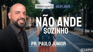 Não ande sozinho | 1ª IPI de Curitiba