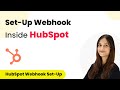 How to Set-Up Webhook Inside HubSpot?