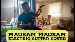 Mausam Mausam | Sach Keh Raha Hai Deewana | Electric Guitar