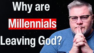 Why Millennials Have Abandoned Faith What Went Wrong