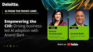 Empowering the CIO: Driving business-led AI adoption with Anand Bahl