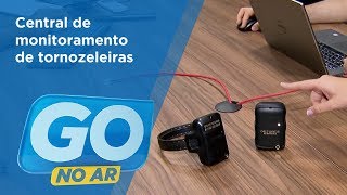 GA - Central de monitoramento de tornozeleiras - 08-08-2018