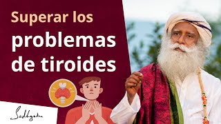 Cómo superar los problemas de tiroides | Sadhguru Español, voz doblada con IA