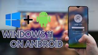 Windows 11 on Android Phones || Project Renegade
