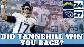 Did Ryan Tannehill Win You Back? | Tennessee Titans Defeat L.A. Chargers in Overtime