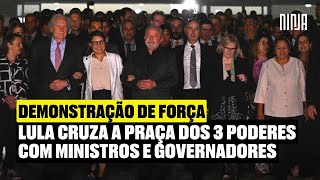 Lula, governadores e ministros do STF vão andando até o Supremo como sinal de força da democracia