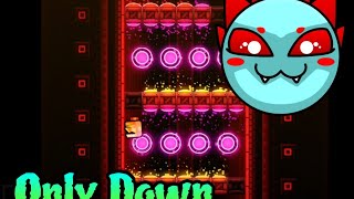 Only Down by MrYer 100% (FREE Platformer Demon) - Geometry Dash 2.2