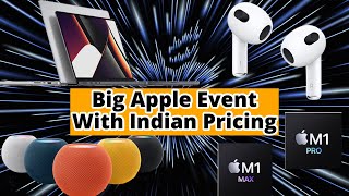 BIG Apple Event in Hindi | MacBook Pro 14/16, AirPods 3 with Indian Pricing & Release Date