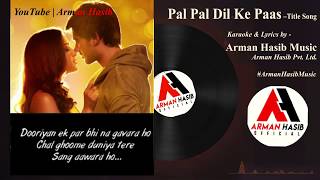 [Start: 1:14] KARAOKE & Cover: Pal Pal Dil Ke Paas Original Karaoke Title Song | Karan D | Arijit S