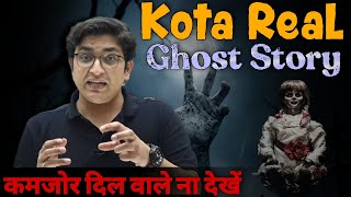 Sachin Sir Kota Real Ghost Story👻 | कमजोर दिल वाले ना देखें | Kota Real Horror Story | PhysicsWallah