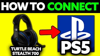 How To Connect Turtle Beach Stealth 700 Gen 2 to PS5 (2025) - Step by Step