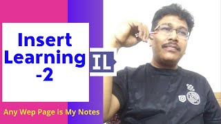 Insert Learning- 2 | Any Web Page is Now Your Notes for Your Class