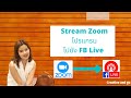 โปรแกรม Zoom สตรีมไปยัง Facebook live (แชร์ zoom ไป FB live)